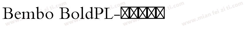 Bembo BoldPL字体转换